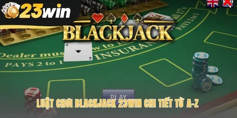 Quy tắc chơi chi tiết từ cách tính điểm đến các hành động cược