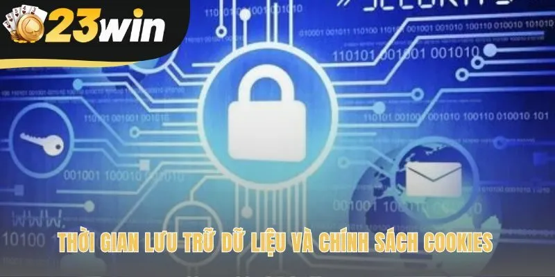 Dữ liệu cá nhân được hệ thống lưu trữ trong một thời gian cố định